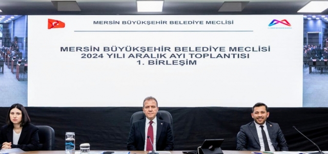 MERSİN BÜYÜKŞEHİR BELEDİYE MECLİSİ’NİN ARALIK AYI 1. BİRLEŞİMİ GERÇEKLEŞTİRİLDİ...