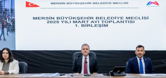 MERSİN BÜYÜKŞEHİR BELEDİYE MECLİSİ’NİN MART AYI 1. BİRLEŞİMİ GERÇEKLEŞTİRİLDİ...